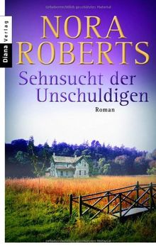 Sehnsucht der Unschuldigen: Roman von Roberts, Nora | Buch | Zustand gut