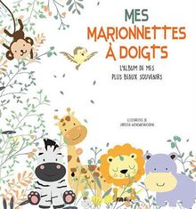 Mes marionnettes à doigts : l'album de mes plus beaux souvenirs