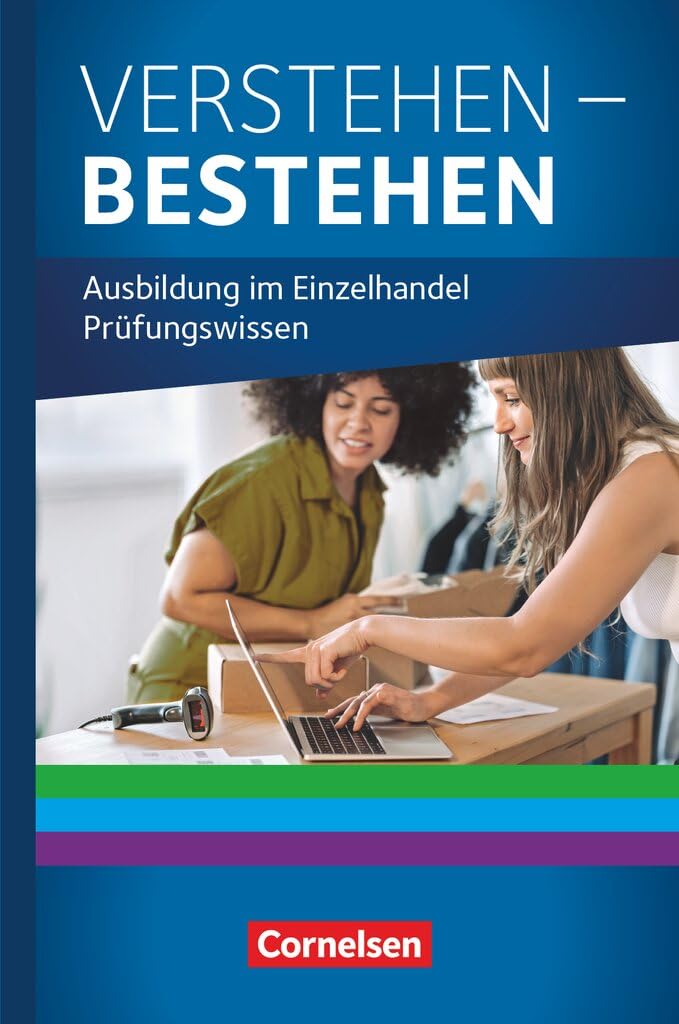 Ausbildung im Einzelhandel - - Jahrgangsübergreifend - Ausgabe 2024 - Prüfungswissen