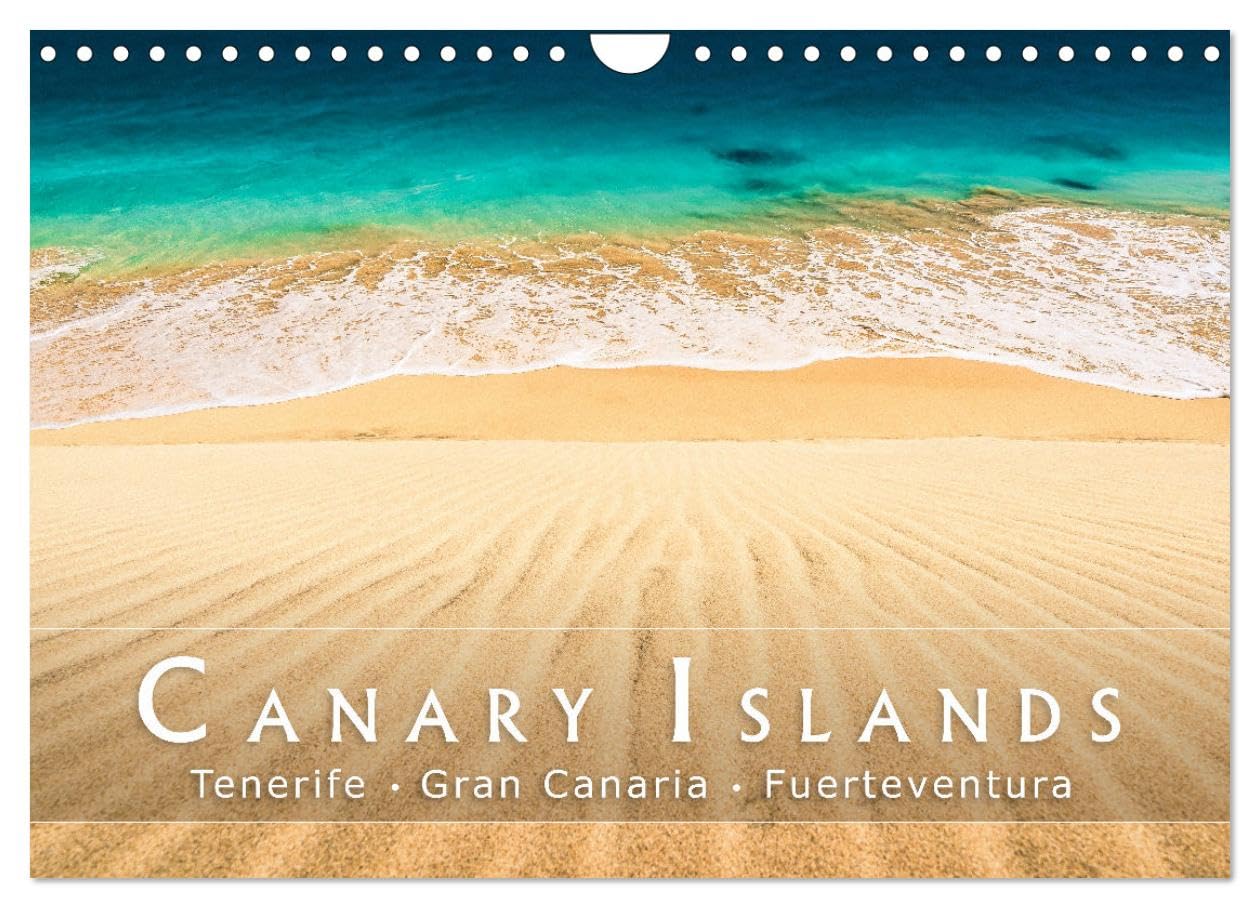 The canary islands Tenerife, Gran Canaria und Fuerteventura (Wall Calendar 2026 DIN A4 landscape), CALVENDO 12 Month Wall Calendar: Picturesque landscapes in the Canaries