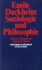 Soziologie und Philosophie (suhrkamp taschenbuch wissenschaft)