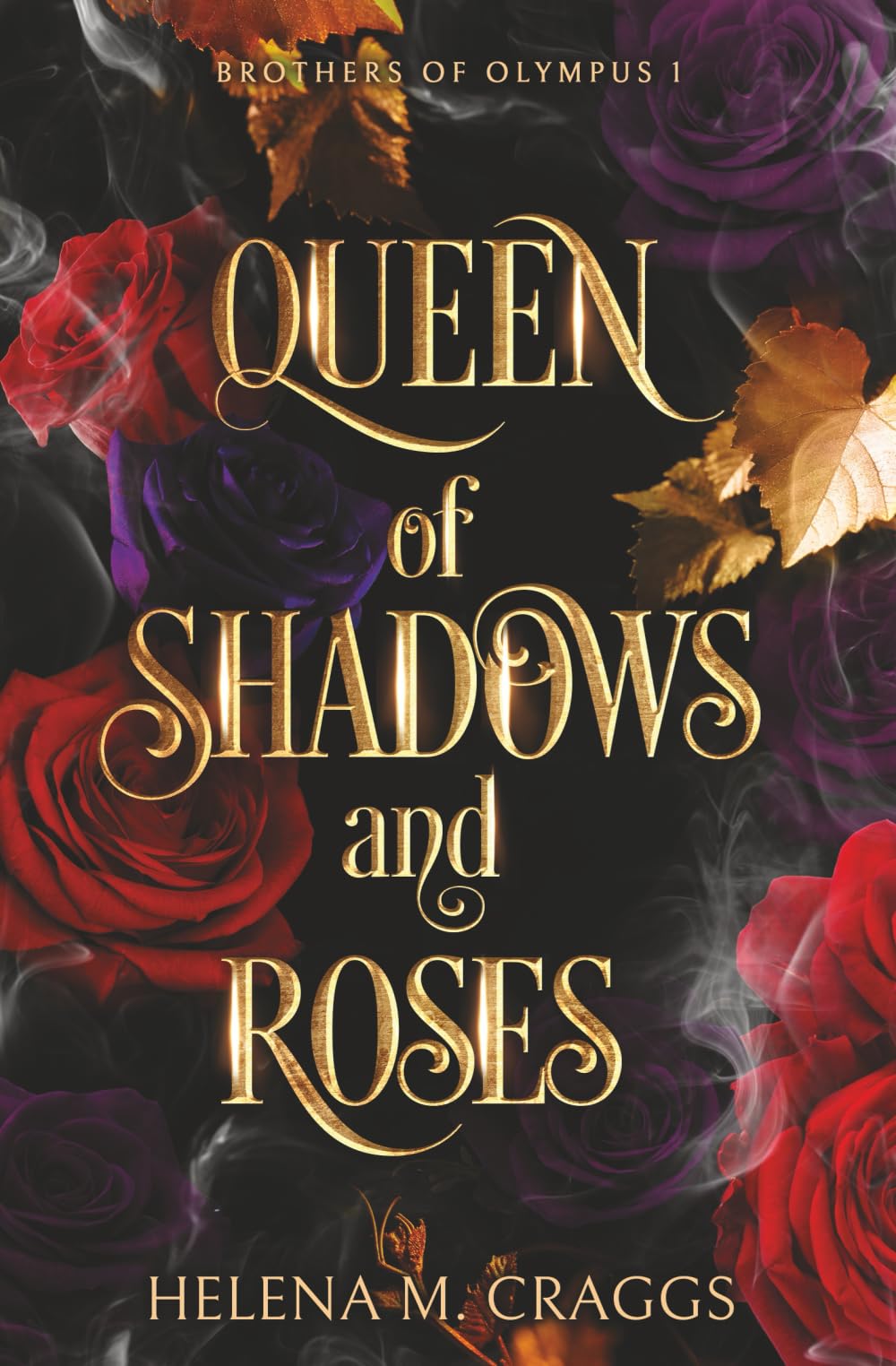 Queen of Shadows and Roses (Brothers of Olympus 1)