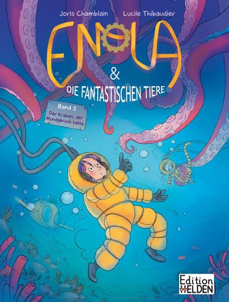 Enola & die fantastischen Tiere: Der Kraken, der Mundgeruch hatte