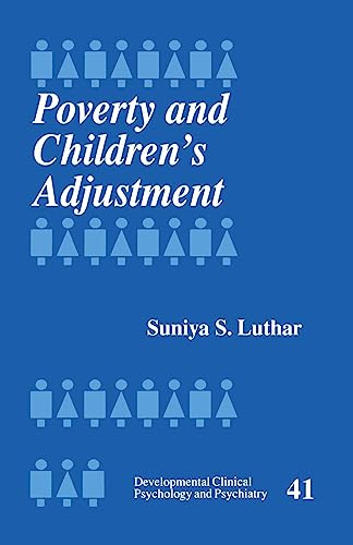 Poverty and Children's Adjustment (Developmental Clinical Psychology & Psychiatry)
