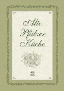 Alte Pfälzer Küche