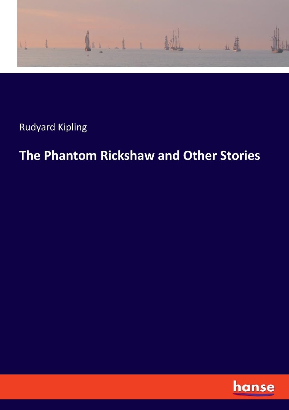 The Phantom Rickshaw and Other Stories