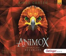 Animox. Der Flug des Adlers (4CD): Band 5, Autorisierte Lesefassung, ca. 280 Min.