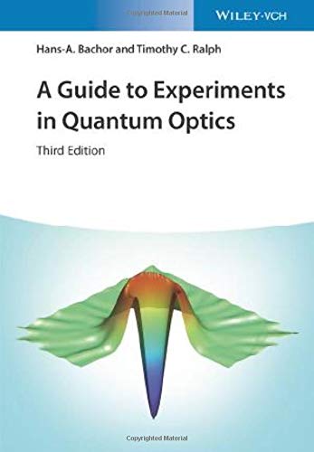 A Guide to Experiments in Quantum Optics - Hans-A Bachor Timothy C Ralph Kartoniert (TB)