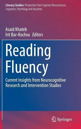 Reading Fluency: Current Insights from Neurocognitive Research and Intervention Studies (Literacy Studies)