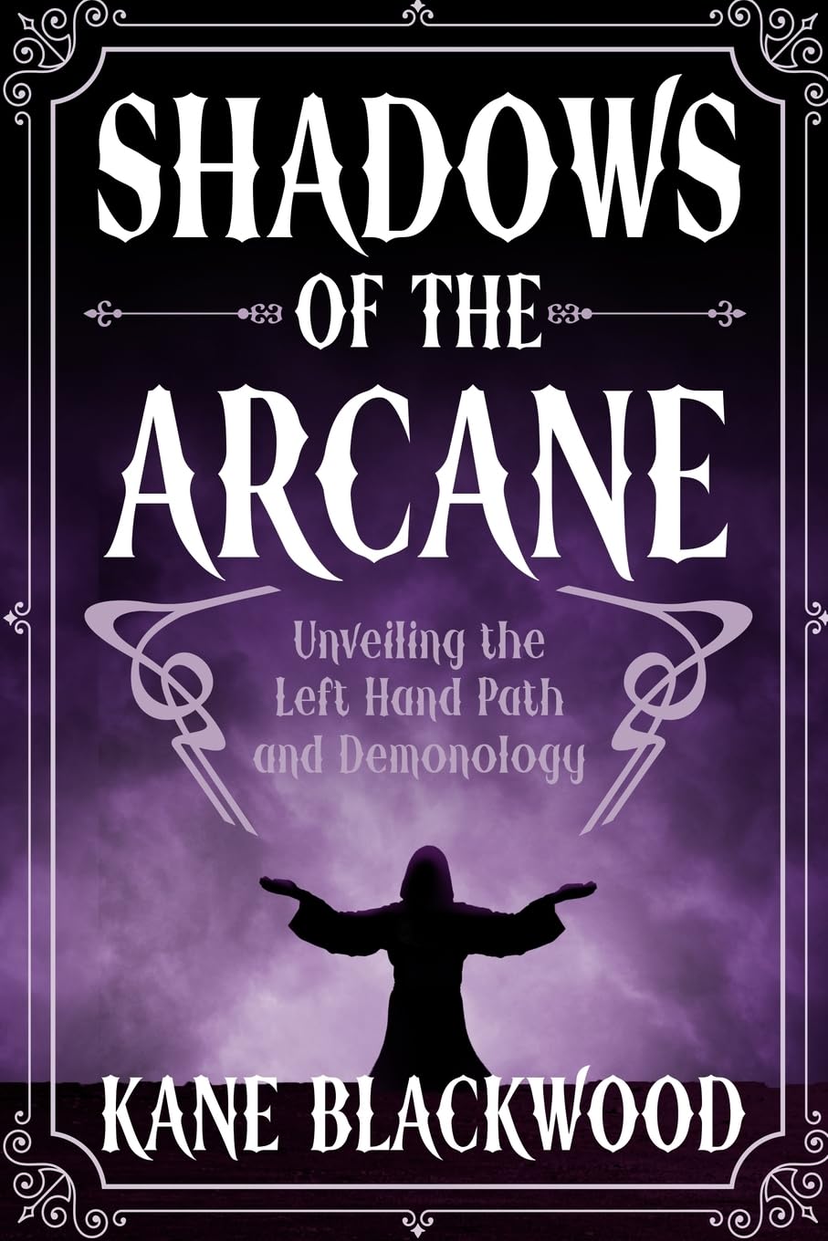 Shadows of the Arcane: Unveiling the Left Hand Path and Demonology