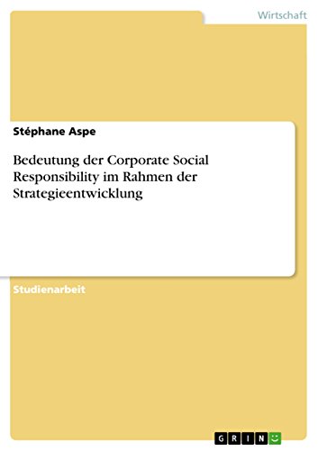 Bedeutung der Corporate Social Responsibility im Rahmen der Strategieentwicklung