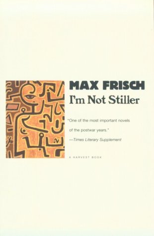 I'm Not Stiller (A Harvest Book)