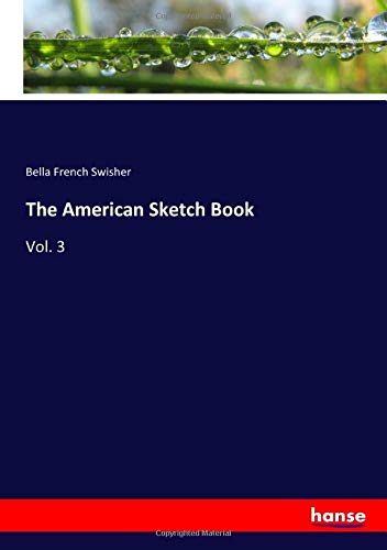 The American Sketch Book: Vol. 3