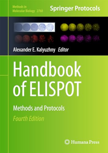 Handbook of ELISPOT: Methods and Protocols (Methods in Molecular Biology, 2768, Band 2768)
