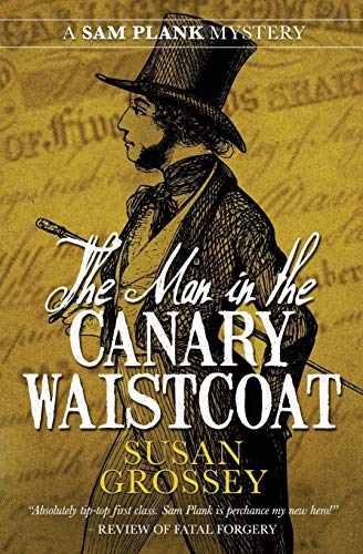 The Man in the Canary Waistcoat (The Sam Plank Mysteries, Band 2)