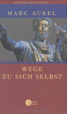 Wege zu sich selbst (Die Bibliothek der Alten Welt)