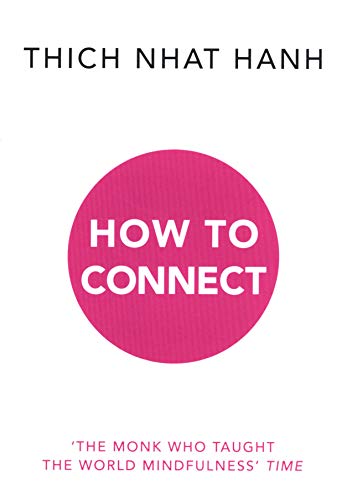 How to Connect - Thich Nhat Hanh Kartoniert (TB)