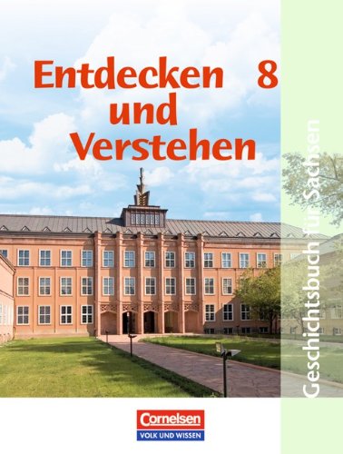 Entdecken und verstehen - Geschichtsbuch - Sachsen 2004 - 8 Schuljahr - Thomas Berger-von der Heide Karl-Heinz Müller Heidrun von der Heide Petra Bowien Michael Berger Stephan Burrichter Sabine Genedl Kartoniert (TB)