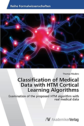 Classification of Medical Data with HTM Cortical Learning Algorithms: Examination of the proposed HTM algorithm with real medical data