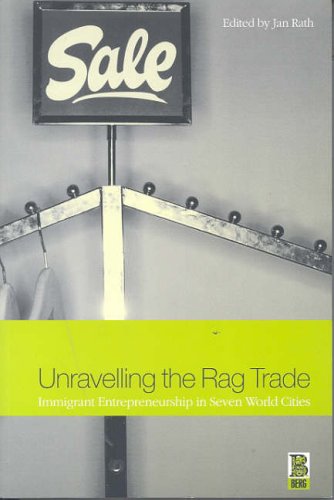 Unravelling the Rag Trade: Immigrant Entrepreneurship In Seven World Cities