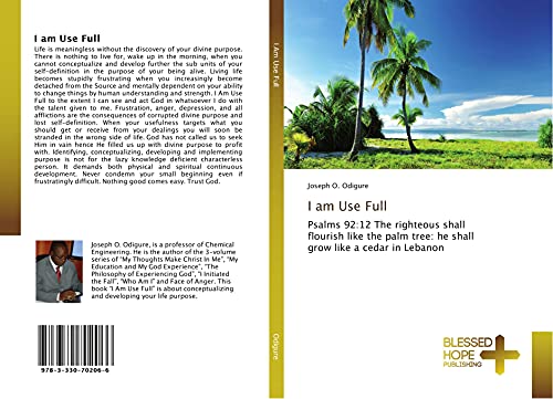 I am Use Full: Psalms 92:12 The righteous shall flourish like the palm tree: he shall grow like a cedar in Lebanon