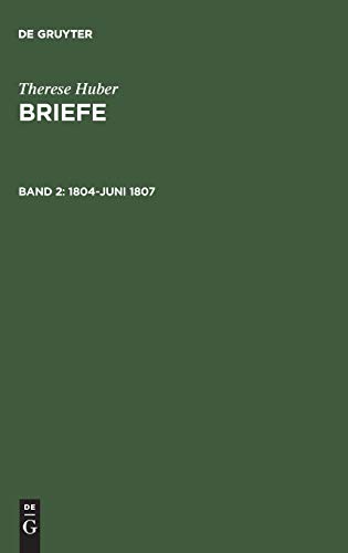 1804–Juni 1807 (Therese Huber: Briefe)