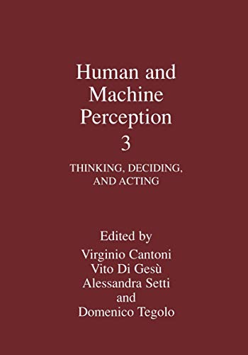 Human and Machine Perception 3: Thinking, Deciding, and Acting