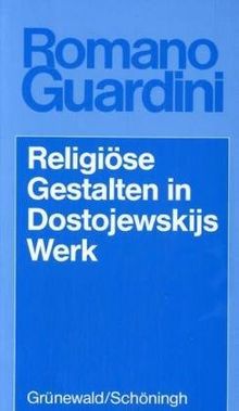 Werke: Religiöse Gestalten in Dostojewskijs Werk