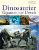 Dinosaurier - Giganten der Urwelt