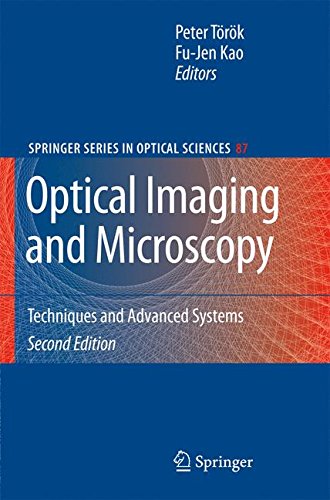 Optical Imaging and Microscopy: Techniques and Advanced Systems (Springer Series in Optical Sciences)