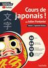 Cours de japonais ! par Julien Fontanier: Volume 1 : Apprendre l'écriture