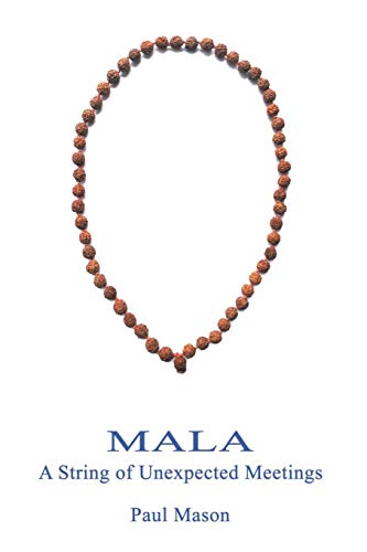 Mala: A String of Unexpected Meetings