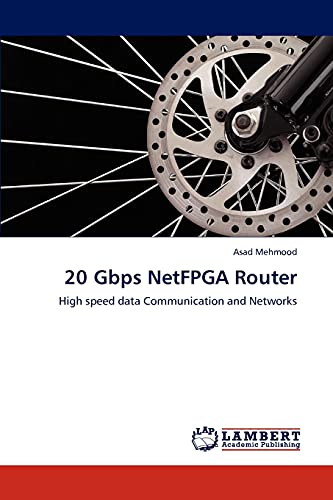 20 Gbps NetFPGA Router: High speed data Communication and Networks