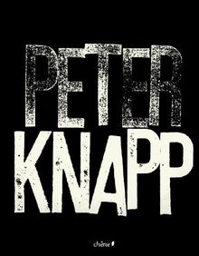 Peter Knapp : 50 ans de création en graphisme, photographie, mode, peinture & vidéo