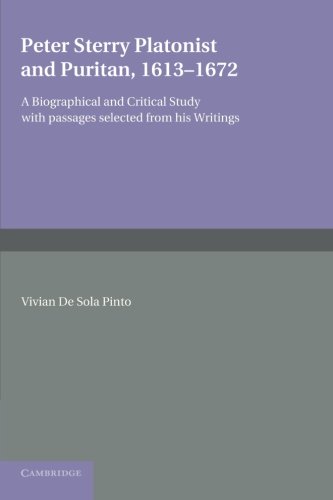 Pinto, Vivian De Sola Peter Sterry, Platonist And Puritan 1613 1672