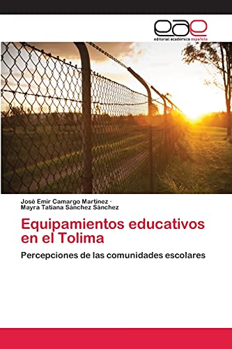 Equipamientos educativos en el Tolima: Percepciones de las comunidades escolares