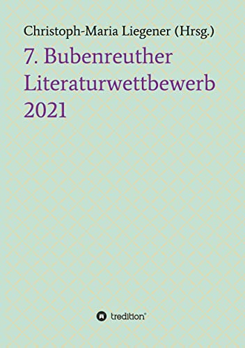 7. Bubenreuther Literaturwettbewerb