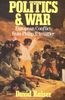 Politics and War: Euopean Conflict from Philip II to Hitler: European Conflict from Philip II to Hitler