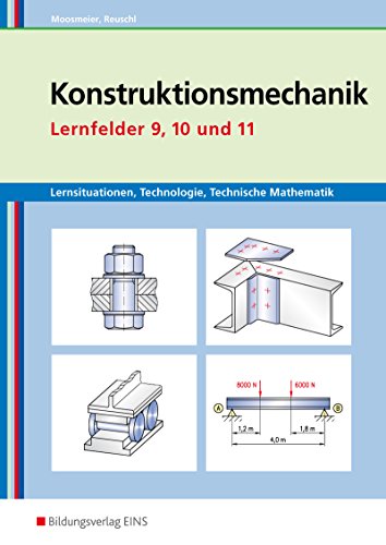 Konstruktionsmechanik Konstruktionsmechanik Technologie Technische Mathematik - Gertraud Moosmeier Werner Reuschl Kartoniert (TB)