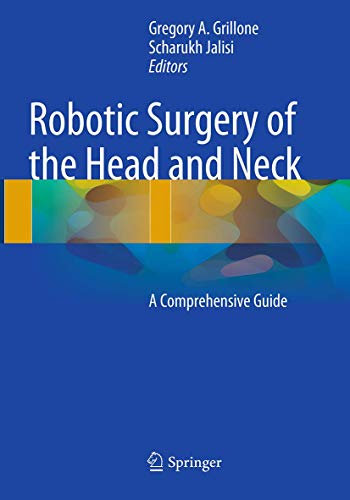 Robotic Surgery of the Head and Neck: A Comprehensive Guide