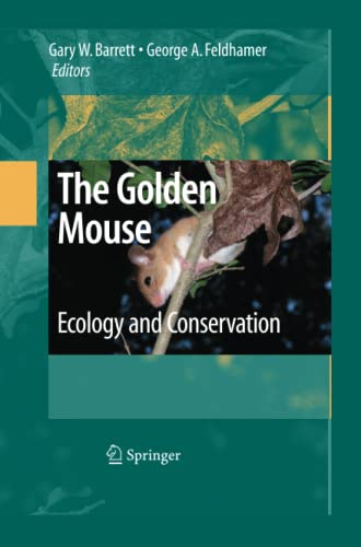 The Golden Mouse: Ecology and Conservation