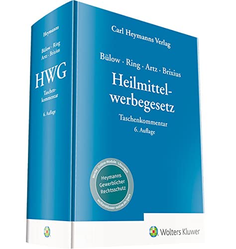 Heilmittelwerbegesetz - Markus Artz Kerstin Brixius Peter Bülow Gerhard Ring Gebunden