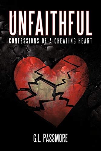 Unfaithful: Confessions Of A Cheating Heart