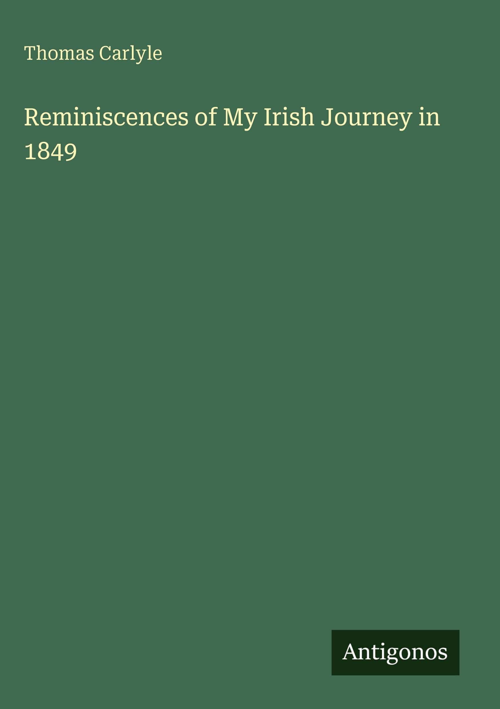 Reminiscences of My Irish Journey in 1849