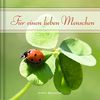 Für einen lieben Menschen - Geschenkbuch, Fotos, Autorentexte von Armin Beuscher