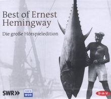 Best of Ernest Hemingway: Die große Hörspieledition