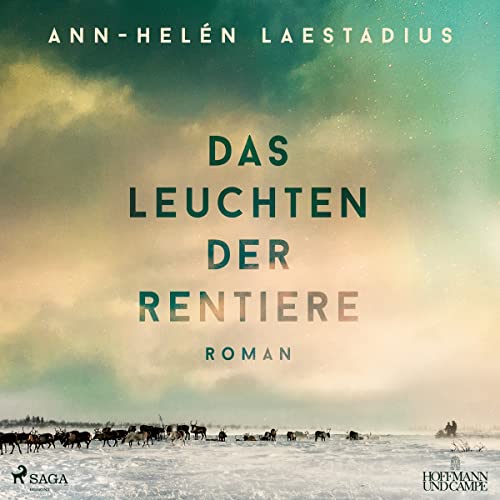 Das Leuchten der Rentiere: Roman