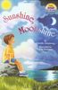 Sunshine, Moonshine (Step into Reading)