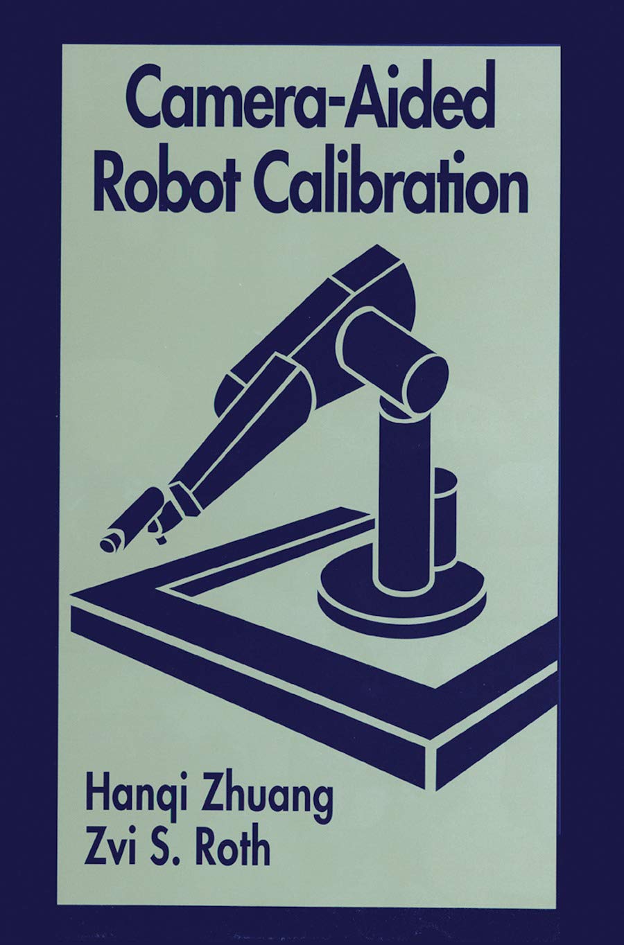 Camera-Aided Robot Calibration (Perspectives in Exercise Science and)