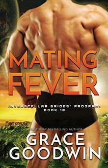 Mating Fever: Large Print (Interstellar Brides(r) Program, Band 10)